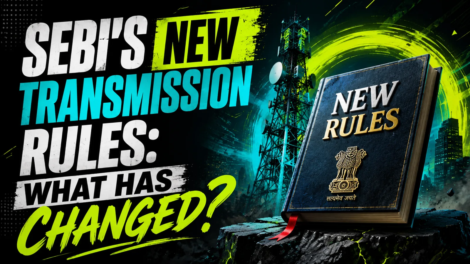 SEBI's New Transmission Rules: What Just Changed